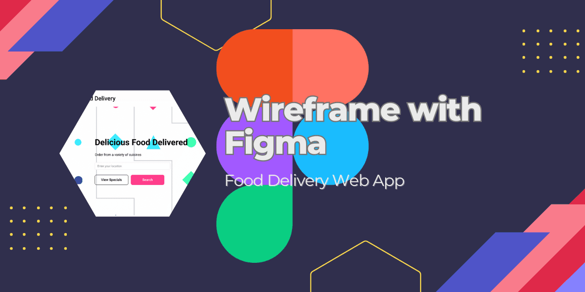 You are currently viewing Flavorful Journey with Figma : Food Delivery Web App (Wireframe)