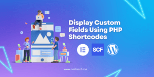 Read more about the article Fixing Custom Fields Not Displaying in Elementor Using Shortcodes